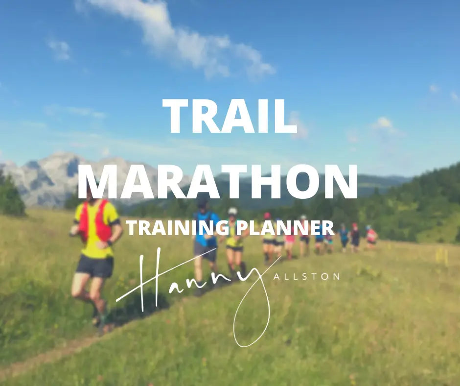 Hanny Allston: Trail Running Marathon Training Plan Hanny Allston