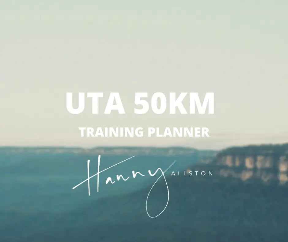 Hanny Allston: Ultra Trail Australia 50km Training Planner