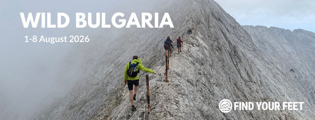 FIND YOUR FEET TOUR - WILD BULGARIA DEPOSIT ONLY 1-8 August 2026