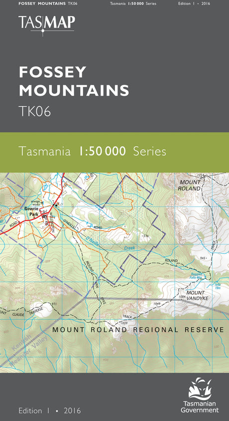 Tasmanian Government TASMAP Fossey Mountains TK06 map cover, showing a topographic map of Mount Roland Regional Reserve with a dark gray header and green band. - Tasmap 1:50000 Topographic/Cadastral Maps - Fossey Mountains