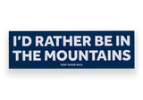 Keep Tassie Wild Sticker/Stickers I'd Rather Be In The Mountains