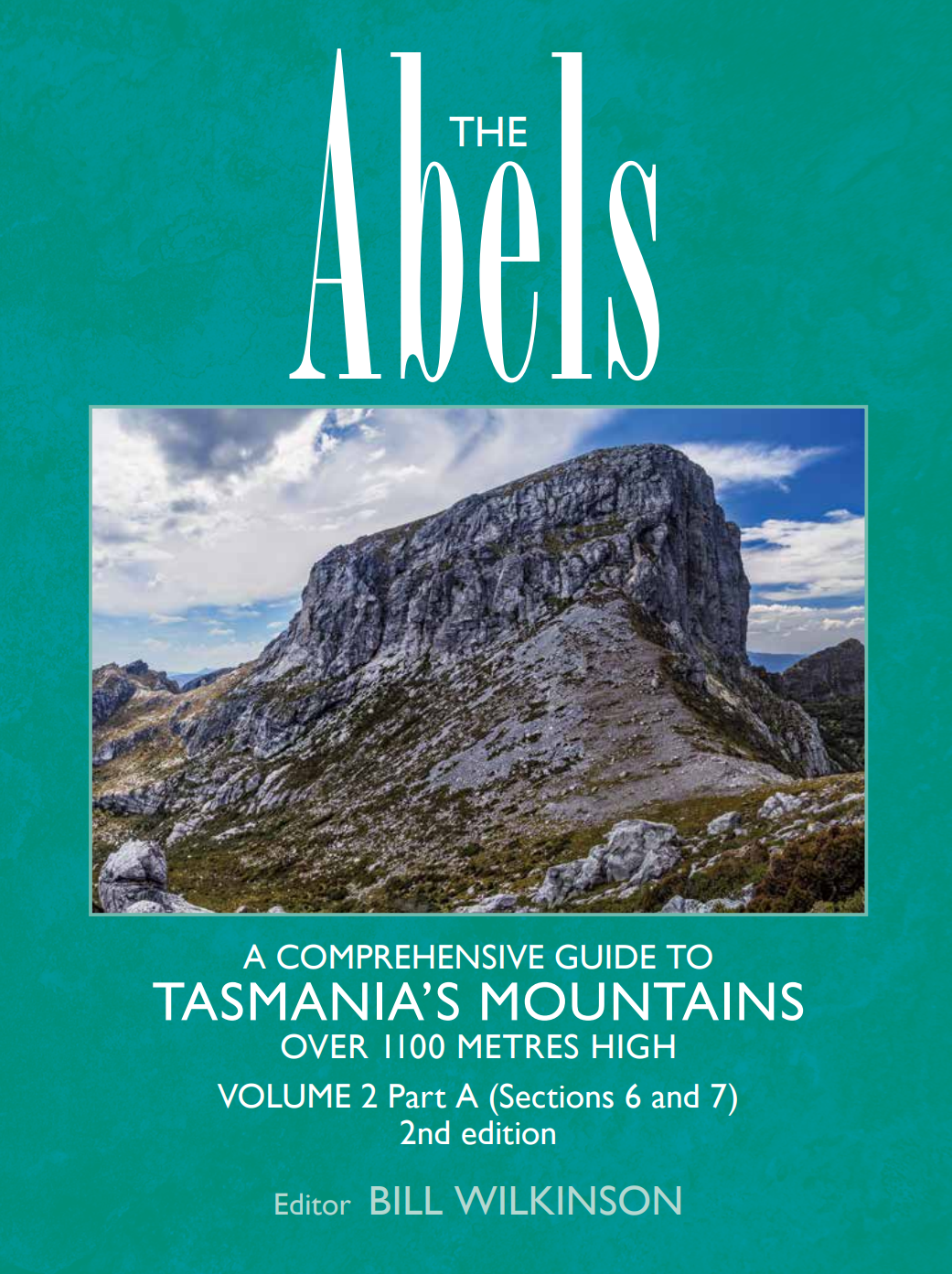The Abels - Bill Wilkinson - Volume 2 Part A - 2nd Edition - Find Your Feet Australia Hobart Launceston Tasmania
