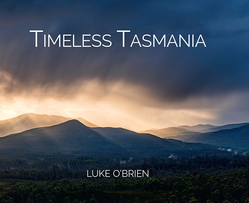 Timeless Tasmania - Luke O'Brien (Hardcover) - Find Your Feet Australia Hobart Launceston Tasmania