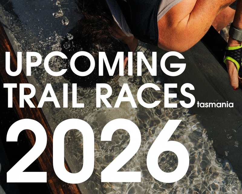 trail runner dipping head into water with upcoming trail races in Tasmania 2026 text overlay.