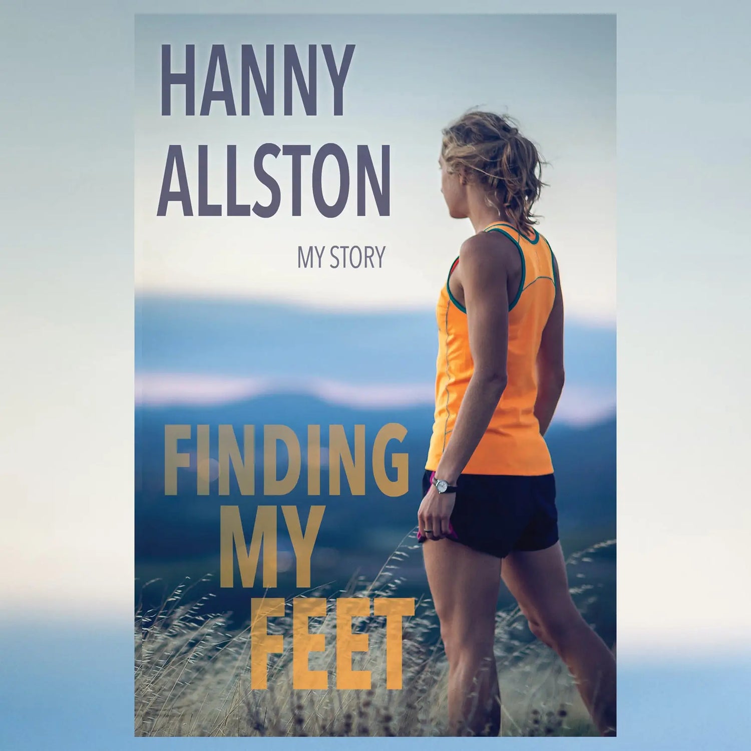 Finding My Feet: My Story by Hanny Allston (Paperback) Hanny Allston