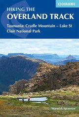Hiking the Overland Track- Warwick Sprawson (Book) - Find Your Feet Australia Hobart Launceston Tasmania