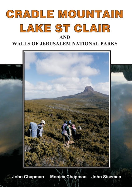Cradle Mt, Lake St Clair & Walls of Jerusalem - John Chapman (Book) - Find Your Feet Australia Hobart Launceston Tasmania
