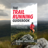 Hanny Allston: The Trail Running Guidebook (Paperback) - Find Your Feet Australia