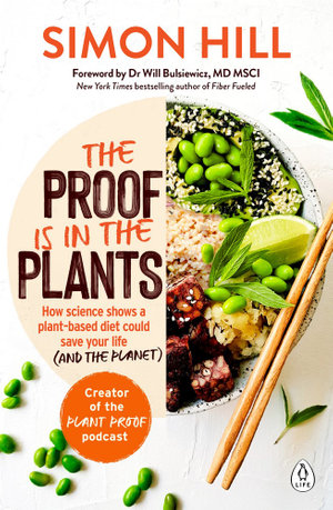 The Proof Is In The Plants - Simon Hill (Book) - Find Your Feet Australia Hobart Launceston Tasmania